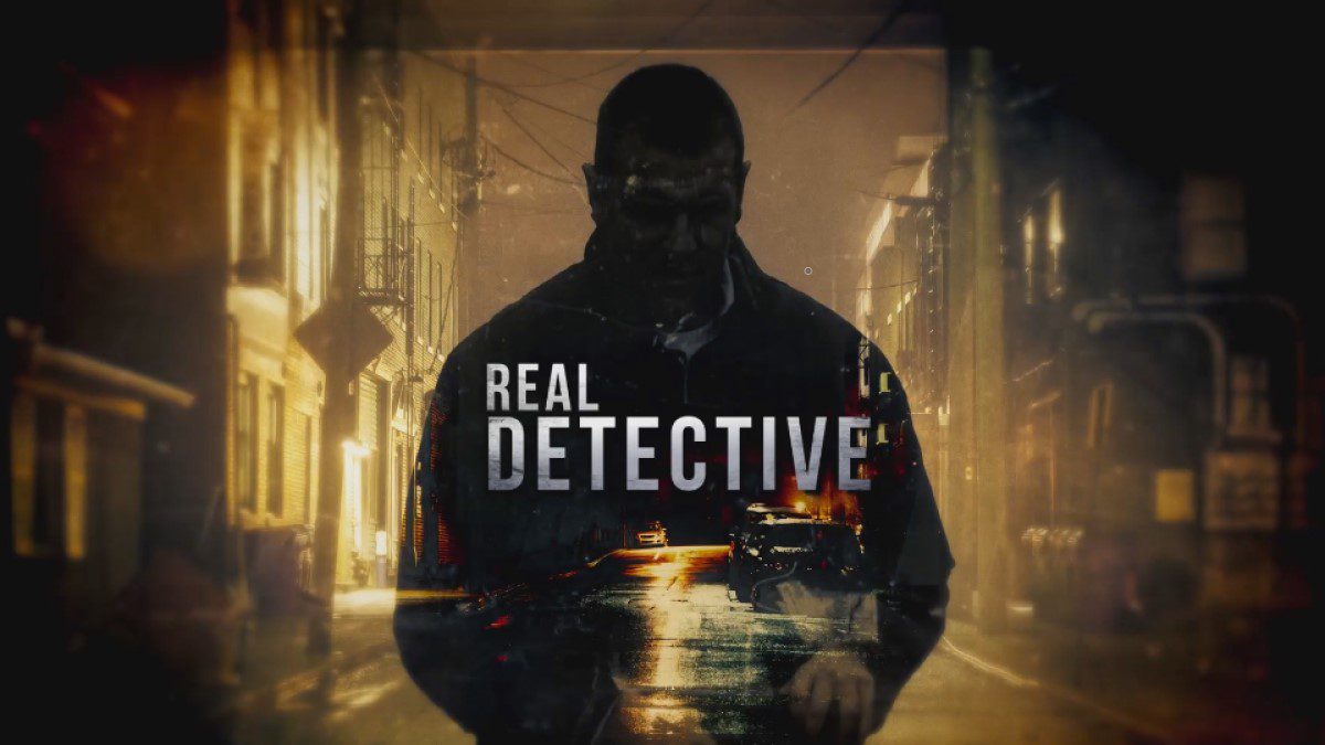 Real Detective: Nghe thám tử kể lại những vụ án ám ảnh cả đời họ